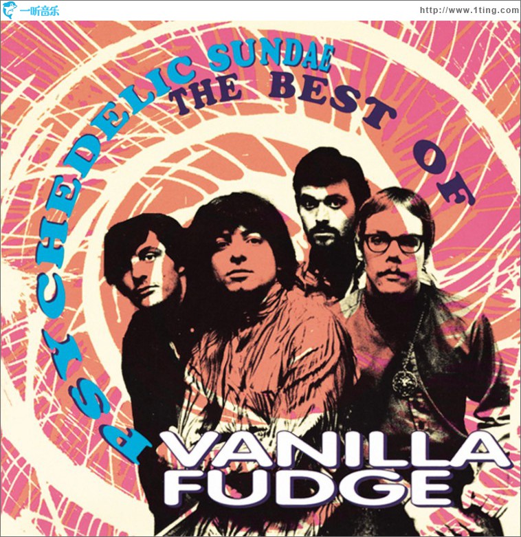 Psychedelic Sundae: The Best Of Vanilla Fudge