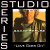 David Phelps Love Goes On - Album Version 试听