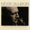 Mose Allison When My Dreamboat Comes Home (LP Version) 试听