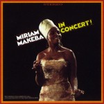 Miriam Makeba In Concert! [Live]详情