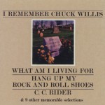 I Remember Chuck Willis (US Internet Release)详情