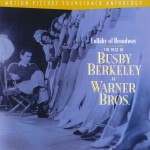 Lullaby Of Broadway: The Best Of Busby Berkeley At Warner Bros. (US Release)详情