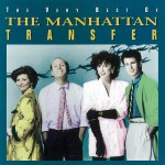 The Very Best Of The Manhattan Transfer详情
