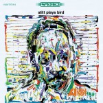 Stitt Plays Bird (US Release)详情