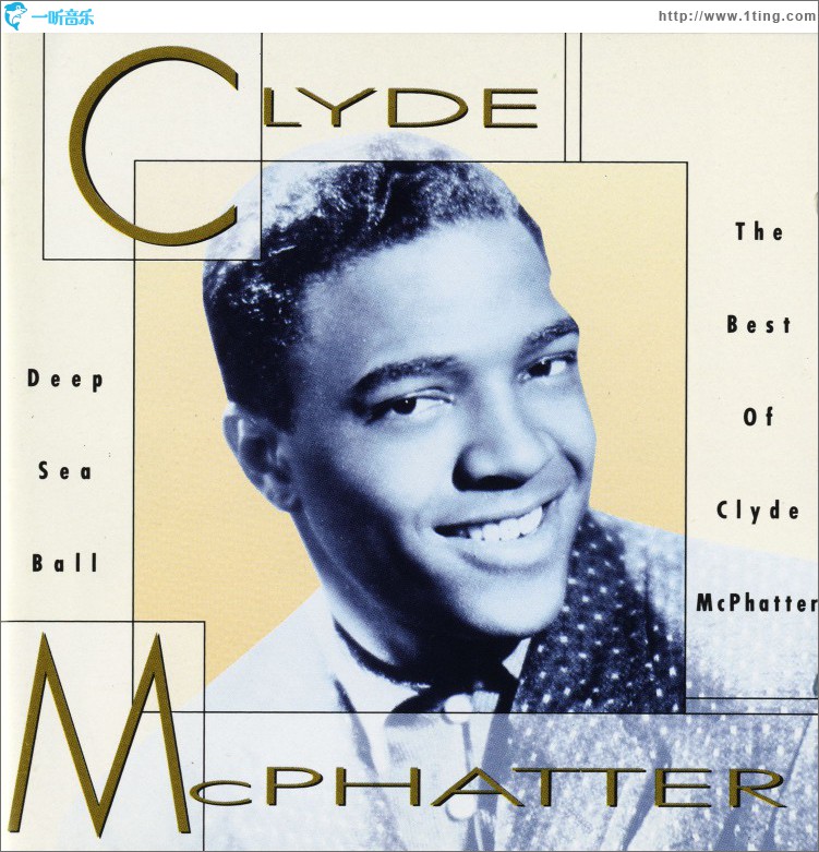 Deep Sea Ball - The Best Of Clyde McPhatter (US Release)