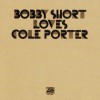 Bobby Short Loves Cole Porter (US Release)