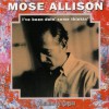 Mose Allison Just Like Livin' (LP Version) 试听