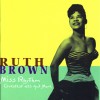 Ruth Brown As Long As I'm Moving (LP Version) 试听
