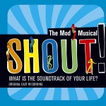 Shout!: The Mod Musical Soundtrack