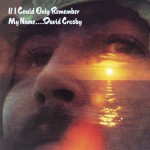 If I Could Only Remember My Name (US Release)详情