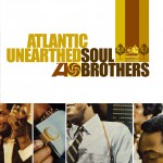 Atlantic Unearthed: Soul Brothers