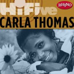 Rhino Hi-Five: Carla Thomas (US Release)详情