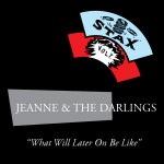 What Will Later On Be Like (US Release)详情