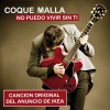 Coque Malla No puedo vivir sin ti (Version Ikea) 试听