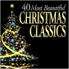 40 Most Beautiful Christmas Classics