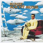 Kunze Macht Musik [Deluxe Edition]