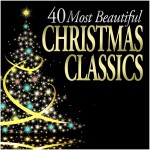 40 Most Beautiful Christmas Classics