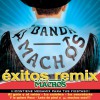 Banda Machos (W) La Culebra (Remix) 试听