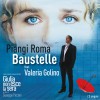 Baustelle Piangi Roma [Baustelle feat. Valeria Golino] 试听