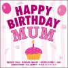 Happy Birthday Mum (Digital Version)
