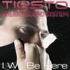 Tiësto and Sneaky Sound System I Will Be Here [Album Version] 试听