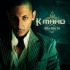 K.Maro K.M.A.R.O 试听