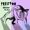 Preston Dressed To Kill 试听