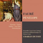 Fauré : Pénélope详情