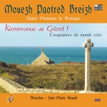 Klemmvanoù ar Gelted ! / Compllaintes du monde celte详情