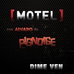 Dime Ven [con Alvaro de Pignoise]详情