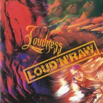 LOUD 'N' RAW详情