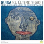 El ultimo trago (con la colaboracion de Chucho Valdes)详情