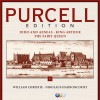 Purcell Edition Volume 1 : Dido & Aeneas, King Arthur & The Fairy Queen