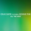 Craig David All The Way [Feat. Bonnie Pink] 试听
