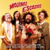 Mojinos Escozios Vaya chorla 试听