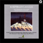 Korpimaan lauluja - Toni Edelmannin sävellyksiä Einari Vuorelan runoihin