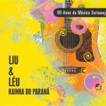 Rainha do Paraná - 80 Anos de Música Sertaneja