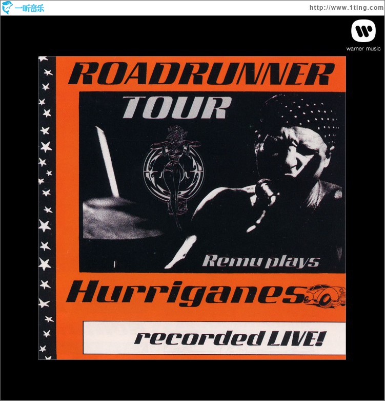 Roadrunner Tour/Remu Plays Hurriganes/Recorded Live!