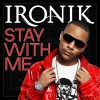 Ironik Stay With Me [Everybody's Free] [MySparks Edit] 试听