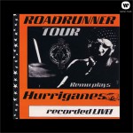 Roadrunner Tour/Remu Plays Hurriganes/Recorded Live!详情