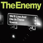 We'll Live and Die In These Towns (iTunes Exclusive)详情