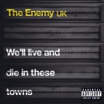 We'll Live and Die In These Towns详情