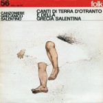 Canti di terra d'Otranto e della Grecia Salentina详情