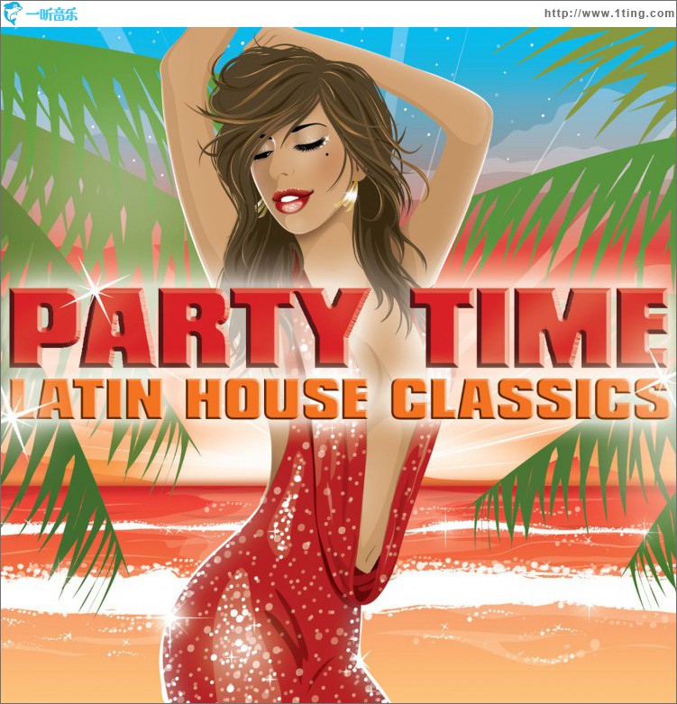 Party Time - Latin House Classics