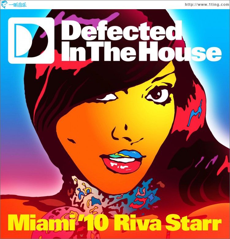 Defected In The House Miami '10 mixed by Riva Starr Mixtape