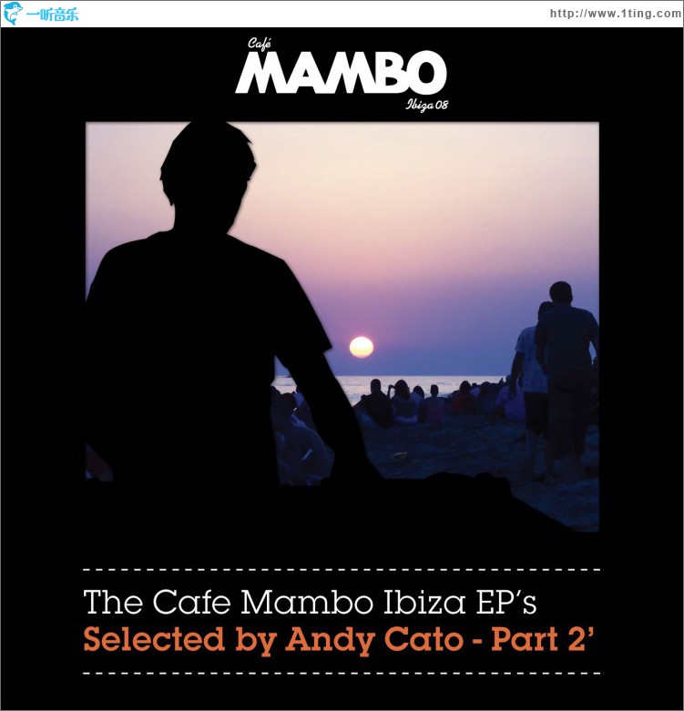 The Cafe Mambo Ibiza EPs selected by Andy Cato Part 2