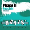 Phase II Reachin (Negro's Extended Remix) 试听