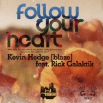 Follow Your Heart (feat. Rick Galactik [DJN Project])详情
