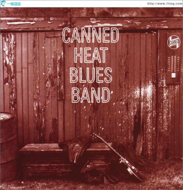 Canned Heat Blues Band [Original Recording Remastered]