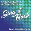 Andy Caldwell & Michael Teixeira Sing It Back feat. Lisa Donnelly (Caldwell & Teixeira 2012 Mix) 试听